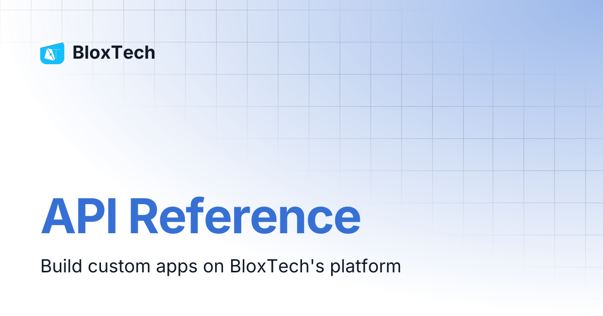 API Reference | Developer API | BloxTech